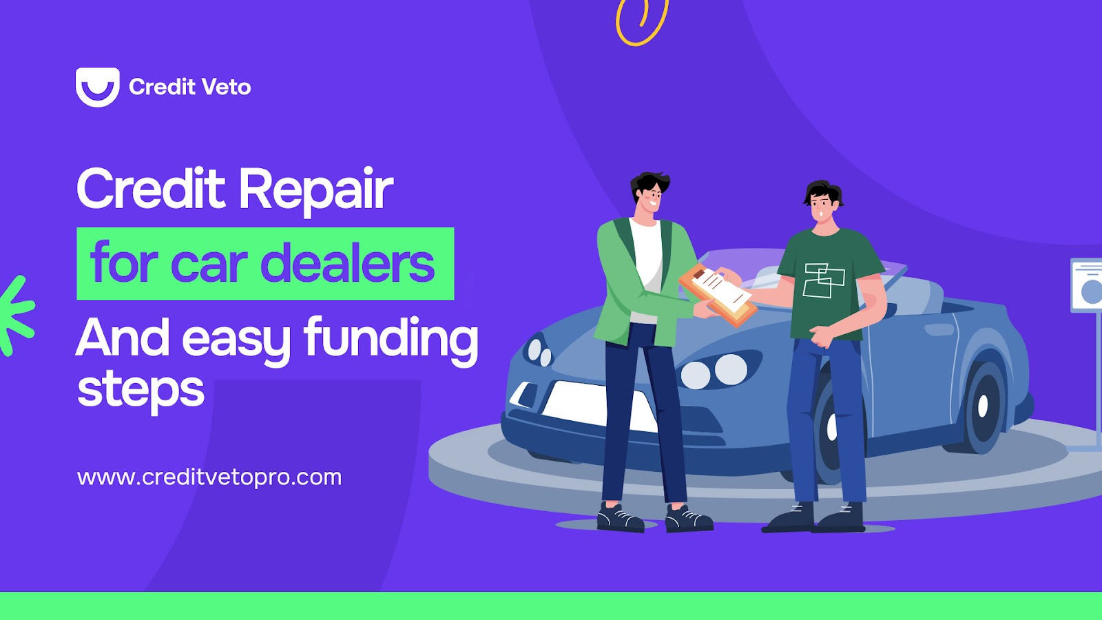 Credit Repair for Car Dealers and Easy Funding Steps