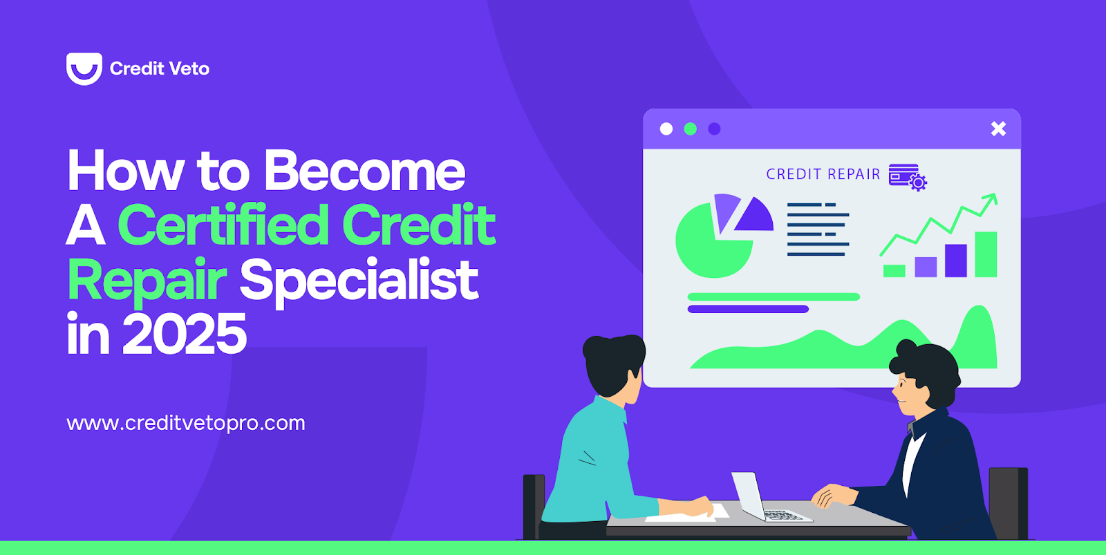 How to Become a Certified Credit Repair Specialist in 2025 (Even If You’re Starting from Scratch)