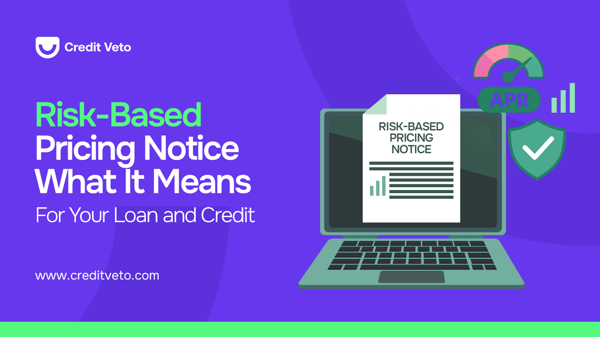 Risk-Based Pricing Notice: What It Really Means for Your Loan and Credit