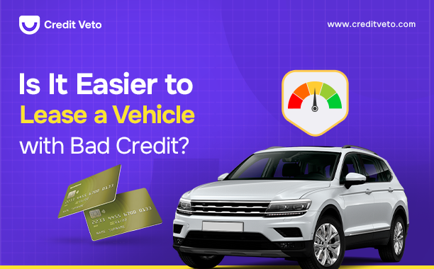 Image of a car with a credit score chat over it answering the question "is it easier to lease a vehicle with bad credit?"