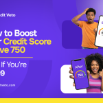 How to Boost Your Credit Score Above 750 (Even If You’re at 609)