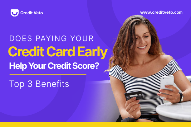 Woman holding her credit card and wondering to herself "Does Paying Your Credit Card Early Help Your Credit Score?"