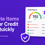 How to Remove Inaccurate Items from Your Credit Report Quickly
